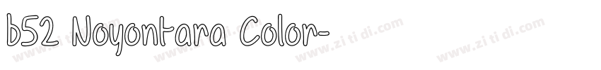 b52 Noyontara Color字体转换